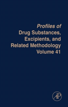 Profiles of Drug Substances, Excipients and Related Methodology : Volume 41, Hardback Book Profiles of Drug Substances, Excipients and Related Methodology : Volume 41, Hardback Book
