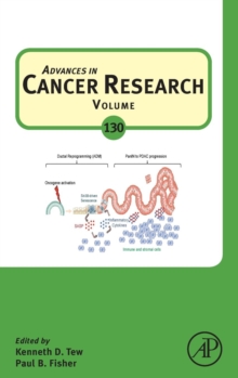Advances in Cancer Research : Volume 130, Hardback Book Advances in Cancer Research : Volume 130, Hardback Book