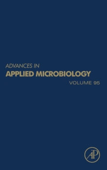 Advances in Applied Microbiology : Volume 95, Hardback Book Advances in Applied Microbiology : Volume 95, Hardback Book
