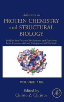 Insights into Enzyme Mechanisms and Functions from Experimental and Computational Methods : Volume 105, Hardback Book Insights into Enzyme Mechanisms and Functions from Experimental and Computational Methods : Volume 105, Hardback Book