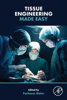 Tissue Engineering Made Easy, Paperback / softback Book Tissue Engineering Made Easy, Paperback / softback Book