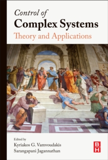 Control of Complex Systems : Theory and Applications