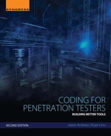 Coding for Penetration Testers : Building Better Tools, Paperback Book Coding for Penetration Testers : Building Better Tools, Paperback Book