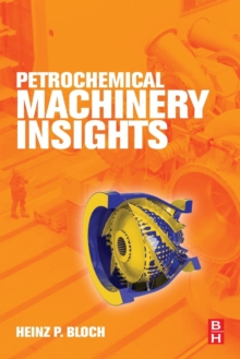 Petrochemical Machinery Insights, Paperback / softback Book Petrochemical Machinery Insights, Paperback / softback Book