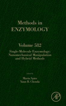 Single-Molecule Enzymology: Nanomechanical Manipulation and Hybrid Methods : Volume 582, Hardback Book Single-Molecule Enzymology: Nanomechanical Manipulation and Hybrid Methods : Volume 582, Hardback Book