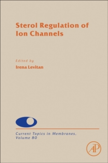 Sterol Regulation of Ion Channels : Volume 80, Hardback Book Sterol Regulation of Ion Channels : Volume 80, Hardback Book