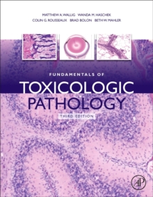 Fundamentals of Toxicologic Pathology, Hardback Book Fundamentals of Toxicologic Pathology, Hardback Book