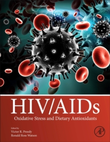 HIV/AIDS : Oxidative Stress and Dietary Antioxidants, Hardback Book HIV/AIDS : Oxidative Stress and Dietary Antioxidants, Hardback Book