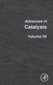 Advances in Catalysis : Volume 61, Hardback Book Advances in Catalysis : Volume 61, Hardback Book