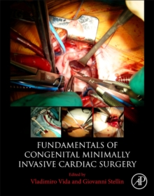 Fundamentals of Congenital Minimally Invasive Cardiac Surgery, Paperback / softback Book Fundamentals of Congenital Minimally Invasive Cardiac Surgery, Paperback / softback Book