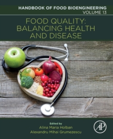 Food Quality: Balancing Health and Disease : Volume 13, Paperback / softback Book Food Quality: Balancing Health and Disease : Volume 13, Paperback / softback Book