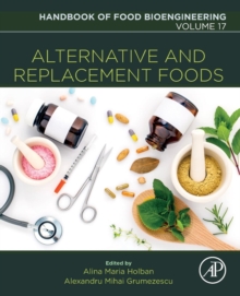 Alternative and Replacement Foods : Volume 17, Paperback Book Alternative and Replacement Foods : Volume 17, Paperback Book