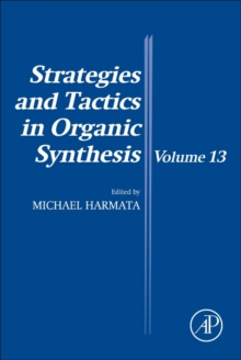 Strategies and Tactics in Organic Synthesis : Volume 13, Paperback / softback Book Strategies and Tactics in Organic Synthesis : Volume 13, Paperback / softback Book
