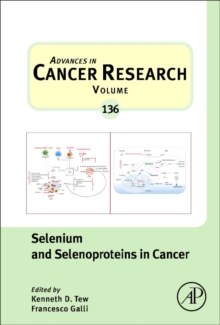 Selenium and Selenoproteins in Cancer : Volume 136, Hardback Book Selenium and Selenoproteins in Cancer : Volume 136, Hardback Book