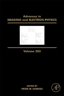 Advances in Imaging and Electron Physics : Volume 204, Hardback Book Advances in Imaging and Electron Physics : Volume 204, Hardback Book