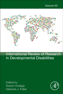 International Review of Research in Developmental Disabilities : Volume 53, Hardback Book International Review of Research in Developmental Disabilities : Volume 53, Hardback Book