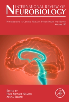 Nanomedicine in Central Nervous System Injury and Repair : Volume 137, Hardback Book Nanomedicine in Central Nervous System Injury and Repair : Volume 137, Hardback Book