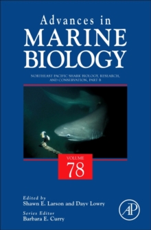 Northeast Pacific Shark Biology, Research and Conservation Part B : Volume 78, Hardback Book Northeast Pacific Shark Biology, Research and Conservation Part B : Volume 78, Hardback Book