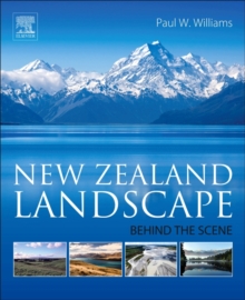 New Zealand Landscape : Behind the Scene, Paperback / softback Book New Zealand Landscape : Behind the Scene, Paperback / softback Book