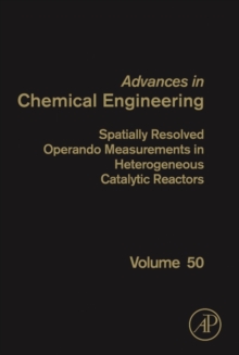 Spatially Resolved Operando Measurements in Heterogeneous Catalytic Reactors : Volume 50, Hardback Book Spatially Resolved Operando Measurements in Heterogeneous Catalytic Reactors : Volume 50, Hardback Book