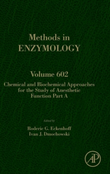 Chemical and Biochemical Approaches for the Study of Anesthetic Function, Part A : Volume 602, Hardback Book Chemical and Biochemical Approaches for the Study of Anesthetic Function, Part A : Volume 602, Hardback Book
