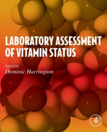Laboratory Assessment of Vitamin Status, Paperback / softback Book Laboratory Assessment of Vitamin Status, Paperback / softback Book