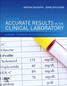 Accurate Results in the Clinical Laboratory : A Guide to Error Detection and Correction, Hardback Book Accurate Results in the Clinical Laboratory : A Guide to Error Detection and Correction, Hardback Book