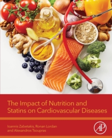 The Impact of Nutrition and Statins on Cardiovascular Diseases, Paperback / softback Book The Impact of Nutrition and Statins on Cardiovascular Diseases, Paperback / softback Book