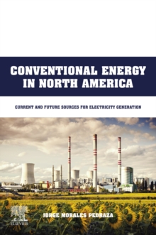 Conventional Energy in North America : Current and Future Sources for Electricity Generation, EPUB eBook Conventional Energy in North America : Current and Future Sources for Electricity Generation, EPUB eBook