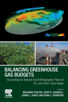 Balancing Greenhouse Gas Budgets : Accounting for Natural and Anthropogenic Flows of CO2 and other Trace Gases