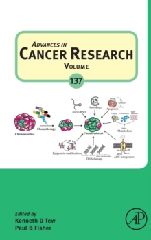 Advances in Cancer Research : Volume 137, Hardback Book Advances in Cancer Research : Volume 137, Hardback Book