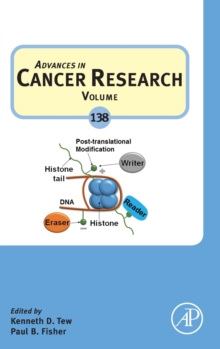 Advances in Cancer Research : Volume 138, Hardback Book Advances in Cancer Research : Volume 138, Hardback Book