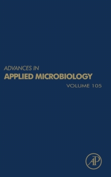 Advances in Applied Microbiology : Volume 105, Hardback Book Advances in Applied Microbiology : Volume 105, Hardback Book