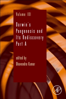 Darwin's Pangenesis and Its Rediscovery Part A : Volume 101, Hardback Book Darwin's Pangenesis and Its Rediscovery Part A : Volume 101, Hardback Book