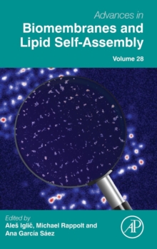 Advances in Biomembranes and Lipid Self-Assembly : Volume 28, Hardback Book Advances in Biomembranes and Lipid Self-Assembly : Volume 28, Hardback Book