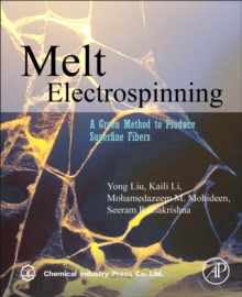 Melt Electrospinning : A Green Method to Produce Superfine Fibers, Paperback / softback Book Melt Electrospinning : A Green Method to Produce Superfine Fibers, Paperback / softback Book