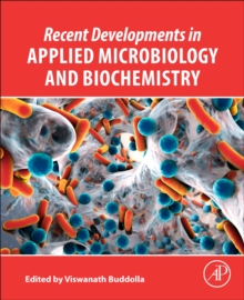 Recent Developments in Applied Microbiology and Biochemistry, Paperback / softback Book Recent Developments in Applied Microbiology and Biochemistry, Paperback / softback Book