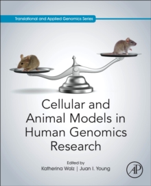 Cellular and Animal Models in Human Genomics Research, Paperback / softback Book Cellular and Animal Models in Human Genomics Research, Paperback / softback Book