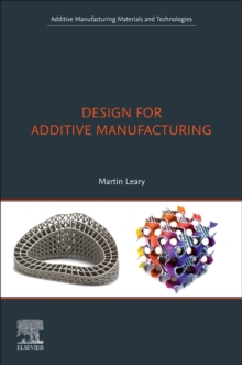 Design for Additive Manufacturing, Paperback / softback Book Design for Additive Manufacturing, Paperback / softback Book