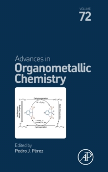 Advances in Organometallic Chemistry : Volume 72, Hardback Book Advances in Organometallic Chemistry : Volume 72, Hardback Book