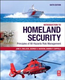 Introduction to Homeland Security : Principles of All-Hazards Risk Management