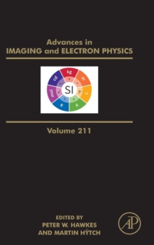Advances in Imaging and Electron Physics : Volume 211, Hardback Book Advances in Imaging and Electron Physics : Volume 211, Hardback Book
