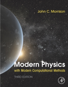 Modern Physics with Modern Computational Methods : for Scientists and Engineers, EPUB eBook Modern Physics with Modern Computational Methods : for Scientists and Engineers, EPUB eBook