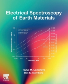 Electrical Spectroscopy of Earth Materials, Paperback / softback Book Electrical Spectroscopy of Earth Materials, Paperback / softback Book
