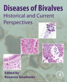 Diseases of Bivalves : Historical and Current Perspectives