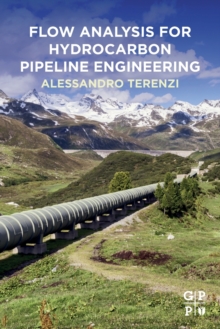 Flow Analysis for Hydrocarbon Pipeline Engineering