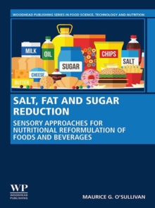 Salt, Fat and Sugar Reduction : Sensory Approaches for Nutritional Reformulation of Foods and Beverages