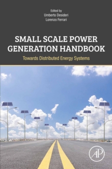 Small Scale Power Generation Handbook : Towards Distributed Energy Systems