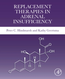 Replacement Therapies in Adrenal Insufficiency