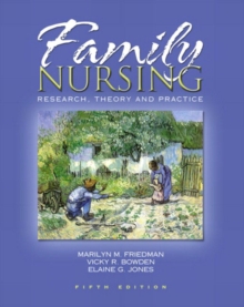 Family Nursing : Research, Theory, and Practice, Paperback / softback Book Family Nursing : Research, Theory, and Practice, Paperback / softback Book